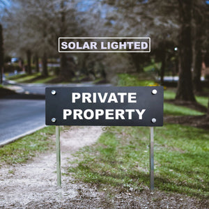 Customizable Solar Lighted Private Property Sign - Waterproof, Durable, and Highly Visible. Available in Various Sizes and Styles with Solar or Electric Options. Made in the USA.